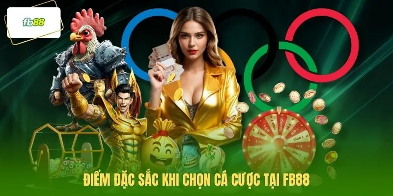 Điểm đặc sắc khi chọn cá cược tại FB88