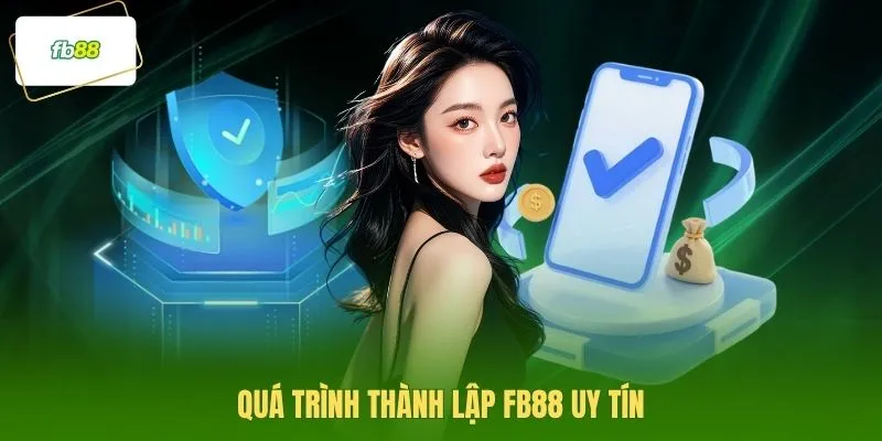 Quá trình thành lập FB88 uy tín